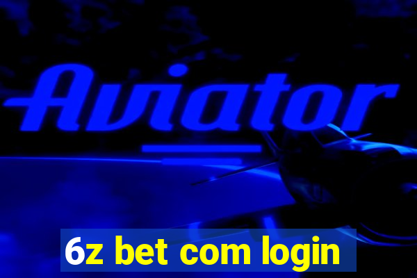 6z bet com login